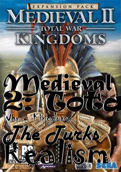 Box art for Medieval 2: Total War - Kingdoms The Turks Realism