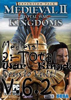 Box art for Medieval 2: Total War - Kingdoms Deus lo Vult! v.6.2