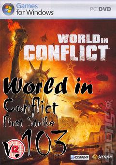 Box art for World in Conflict First Strike v.103
