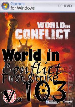 Box art for World in Conflict First Strike v.103