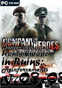 Box art for Company Of Heroes: Opposing Fronts Europe in Ruins: Reinforcements v.08.08