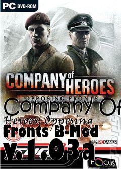 Box art for Company Of Heroes: Opposing Fronts B-Mod v.1.03a
