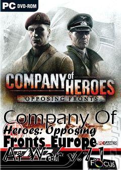 Box art for Company Of Heroes: Opposing Fronts Europe At War v.7.1