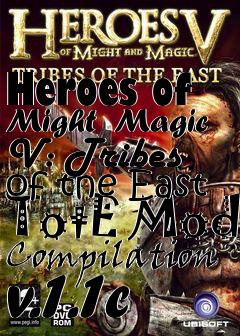 Box art for Heroes of Might  Magic V: Tribes of the East TotE Mod Compilation v.1.1c