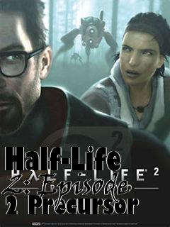 Box art for Half-Life 2: Episode 2 Precursor