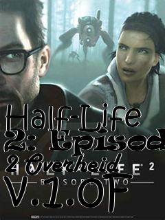 Box art for Half-Life 2: Episode 2 Overheid v.1.0F
