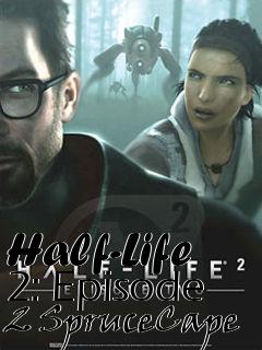 Box art for Half-Life 2: Episode 2 SpruceCape