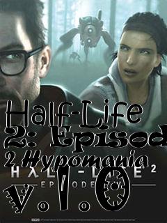 Box art for Half-Life 2: Episode 2 Hypomania v.1.0