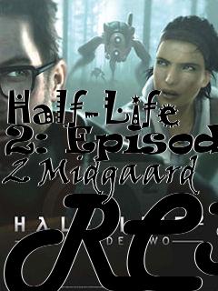 Box art for Half-Life 2: Episode 2 Midgaard RC3
