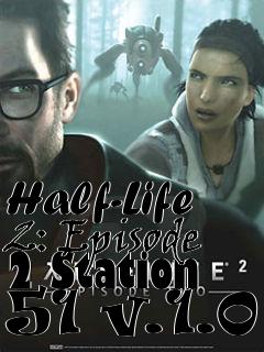 Box art for Half-Life 2: Episode 2 Station 51 v.1.0