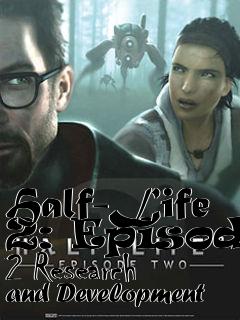 Box art for Half-Life 2: Episode 2 Research and Development