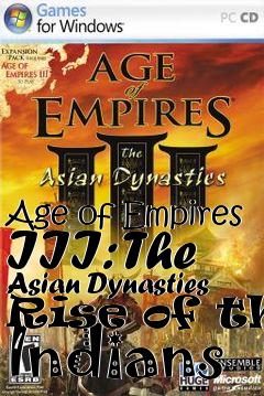 Box art for Age of Empires III: The Asian Dynasties Rise of the Indians