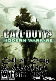 Box art for Call of Duty 4: Modern Warfare Dust2