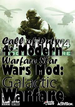 Box art for Call of Duty 4: Modern Warfare Star Wars Mod: Galactic Warfare