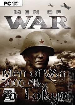 Box art for Men of War 3000 Miles to Tokyo