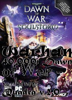 Box art for Warhammer 40,000: Dawn of War - Soulstorm Quadra v.2.0