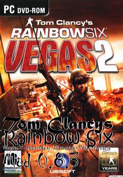 Box art for Tom Clancys Rainbow Six Vegas 2 Accuracy-Damage-Penetration Mod 0.8.3