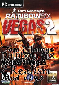 Box art for Tom Clancys Rainbow Six Vegas 2 Vegas 2 Realism Mod  v.2.4.3