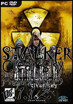 Box art for STALKER: Clear Sky Sky Reclamation Project (SRP) v.1.1.2