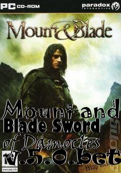 Box art for Mount and Blade Sword of Damocles v.5.0.beta