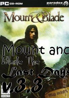 Box art for Mount and Blade The Last Days v.3.3