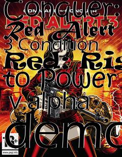 Box art for Command and Conquer: Red Alert 3 Condition Red: Rise to Power  v.alpha demo