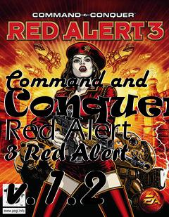 Box art for Command and Conquer: Red Alert 3 Red Alert v.1.2