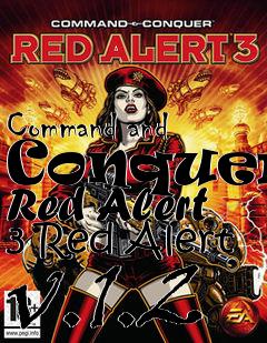 Box art for Command and Conquer: Red Alert 3 Red Alert v.1.2