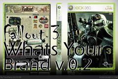 Box art for Fallout 3 Whats Your Brand v.0.2