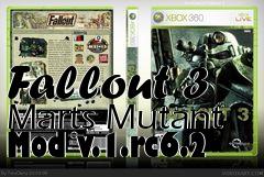 Box art for Fallout 3 Marts Mutant Mod v.1.rc6.2