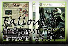 Box art for Fallout 3 A Quest for Heaven v.1.01