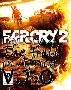 Box art for Far Cry 2 The Hell in Africa v.1.0
