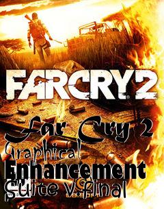 Box art for Far Cry 2 Graphical Enhancement Suite v.final