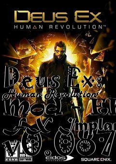 Box art for Deus Ex: Human Revolution Mod - ENB FX Implant v0.087