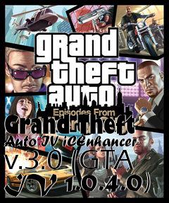 Box art for Grand Theft Auto IV iCEnhancer v.3.0 (GTA IV 1.0.4.0)