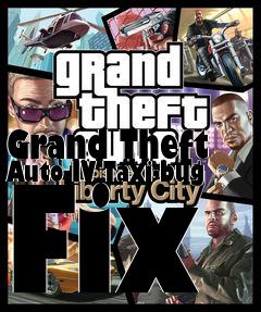 Box art for Grand Theft Auto IV Taxi-bug Fix