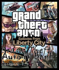 Box art for Grand Theft Auto IV Bank Account 1.3.4