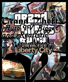 Box art for Grand Theft Auto IV Bigger and Realistic Explosion V.3