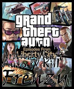 Box art for Grand Theft Auto IV Kill Frenzy
