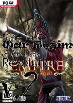 Box art for Empire: Total War Regiments of American Revolution v.2