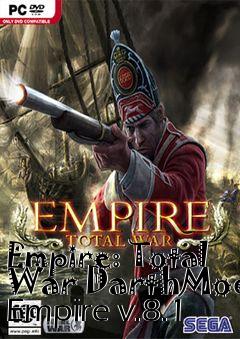 Box art for Empire: Total War DarthMod Empire v.8.1