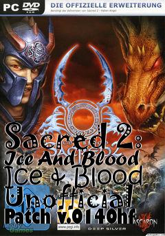 Box art for Sacred 2: Ice And Blood Ice & Blood Unofficial Patch v.0140hf