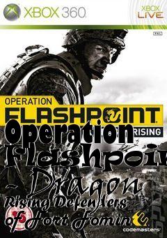 Box art for Operation Flashpoint - Dragon Rising Defenders of Fort Fomin