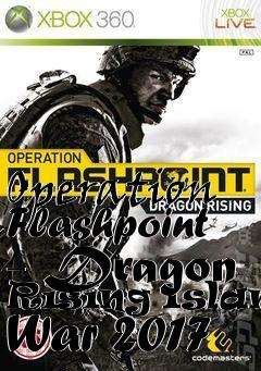 Box art for Operation Flashpoint - Dragon Rising Island War 2017