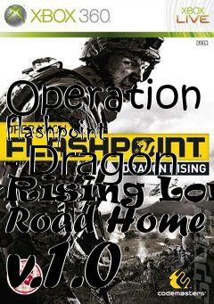 Box art for Operation Flashpoint - Dragon Rising Long Road Home v.1.0