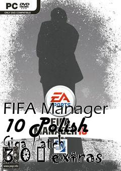 Box art for FIFA Manager 10 Polish Giga Patch 3.0  extras