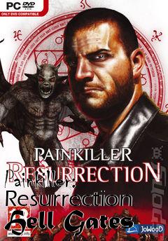 Box art for Painkiller: Resurrection Hell Gates