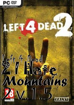 Box art for Left 4 Dead 2 I Hate Mountains 2 v.1.5