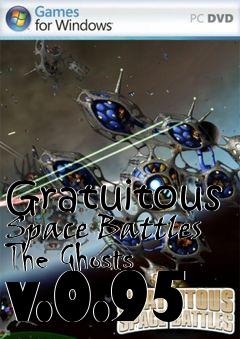 Box art for Gratuitous Space Battles The Ghosts v.0.95