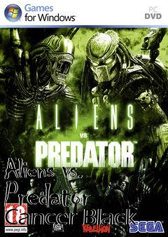 Box art for Aliens vs. Predator Cancer Black